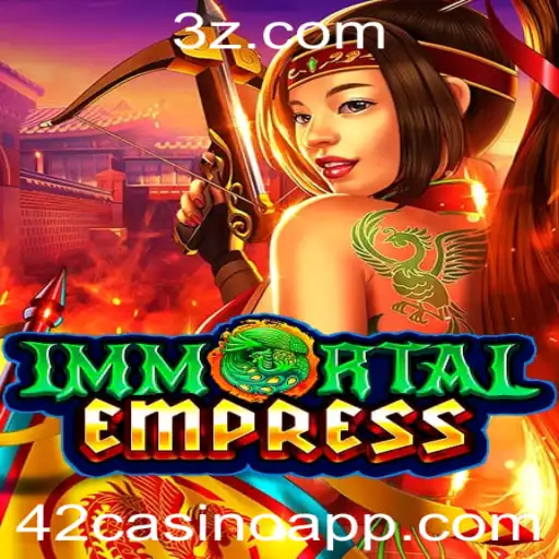 Explorando o Fascinante Mundo de ImmortalEmpress no 42casino